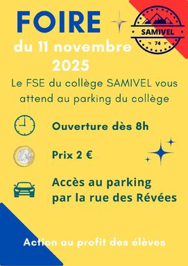 - Foire du 11 novembre 2025 - Le FSE du collège SAMIVEL vous attends au parking du collège - (petit logo) ouverture dès 6h - (petit logo) Prix 2€ - (petit logo) accès du parking par la rue des Ré.jpg